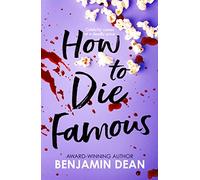 How To Die Famous