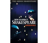 How to Direct Shakespeare