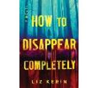 How to Disappear Completely (Deluxe Edition)