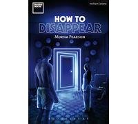 How to Disappear (Modern Plays)
