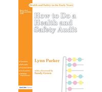 How to do a Health and Safety Audit (Health and Safety for Early Years Settings)