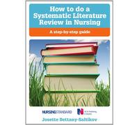 How to do a systematic literature review in nursing: a step-by-step guide: A Step-By-Step Guide