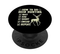 How to do Deer Hunting Funny Hunter Deer Hunting PopSockets Adhesive PopGrip