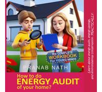 How to do Energy Audit of your home?: Learn about energy audit, energy savings, and environmental conservation - PRACTICALLY.