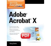 How to Do Everything Adobe Acrobat X (CONSUMER APPL & HARDWARE - OMG)