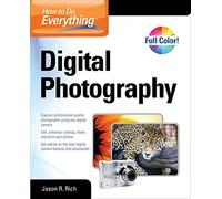 How to Do Everything Digital Photography