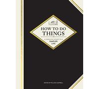 How to Do Things: A Timeless Guide to a Simpler Life