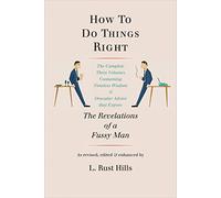 How to Do Things Right: The Revelations of a Fussy Man