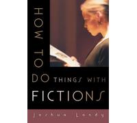 [(How to Do Things with Fictions)] [ By (author) Joshua Landy ] [July, 2014]