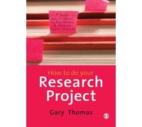 How to Do Your Research Project A Guide for Students in Education and Applied Social Sciences by Thomas, Gary ( AUTHOR ) May-20-2009 Paperback