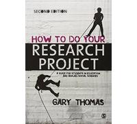 How to Do Your Research Project by Gary Thomas (2013-03-13)