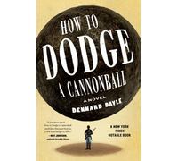How to Dodge a Cannonball
