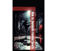 How to: Dominate Combat Sports