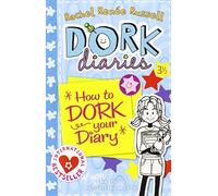 How to Dork Your Diary (Dork Diaries) by Russell, Rachel Renee (2011) Paperback