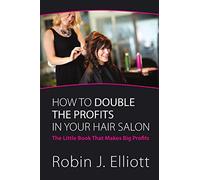 How to Double the Profits in Your Hair Salon