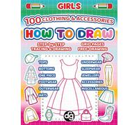 How to Draw 100 Hand-Drawn Clothing & Accessories & Clothing Dictionary Vol 1: Easy Step-by-Step Grid Tracing and Free-Drawing Drawing Practice Book ... Drawing Confidence (How to Draw for Kids)