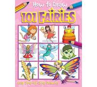 How to Draw 101 Fairies: Easy Step by Step Drawing