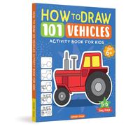 How to Draw: 101 Vehicles (Activity Books for Kids) (Ages 5+)