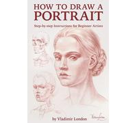 How to Draw a Portrait: Step-by-step Instructions for Beginner Artists