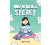 How to Draw a Secret : A Graphic Novel