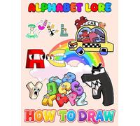 How To Draw Alpha-bet: Easy Step-by-Step, Deluxe Edition Learn to Draw and Coloring book for Kids, Boys, Girls, Ages 8-12 9-12 Girls, Boys, Teens and ... Adults To Chill, Unwind, And Relieve Stress
