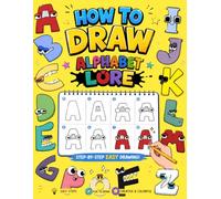 How To Draw Alpha-bet's and Friends BooK: Easy Step-by-Step, Deluxe Edition Learn to Draw and Coloring book for Kids, Boys, Girls, Ages 8-12 9-12 ... Adults To Chill, Unwind, And Relieve Stress