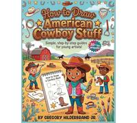 How to Draw American Cowboy Stuff