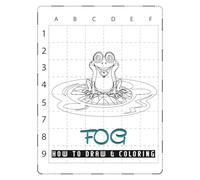 How to Draw and Color Frogs: Step-by-Step Guide for Kids to Learn Drawing and Coloring Cute Frogs