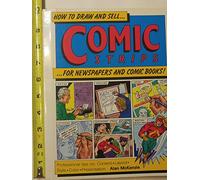 How to Draw and Sell Comic Strips for Newspapers and Comic Books