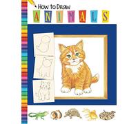 How To Draw Animals: Learn to Draw Animals Step by Step Using Basic Shapes and Lines, How to Draw Animals Books for Kids