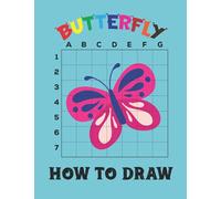How To Draw Butterfly: An Amazing Guide for How to Draw Cute Butterfly In Easy way | how to draw a butterfly step by step for child