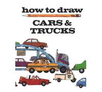 How to Draw Cars and Trucks
