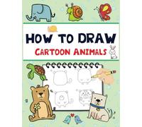 How to Draw Cartoon Animals