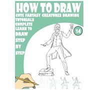 How to Draw Cartoon characters drawing tutorials Complete Learn to draw step by step 14: 184 fun Pages for learning and creativity