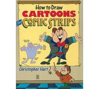 How to Draw Cartoons for Comic Strips (Christopher Hart Titles)