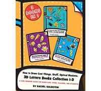 How to Draw Cool Things, Stuff, Optical Illusions, 3D Letters Books Collection 1-3: A Cool Drawing Guide for Older Kids, Teens, Teachers, and Students: Volume 18 (Drawing for Kids)