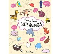 How to Draw Cute Animals: 2 (Draw Cute Stuff)