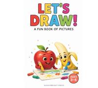 How to Draw Cute Cartoon Fruits: A Step_by_Step Drawing Book for Kids Ages 3_6:Easy and Fun Fruit Characters
