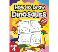 How to Draw Dinosaurs for Kids: 29 Projects Step by Step Guided Drawing Book for Kids - Learn to Draw