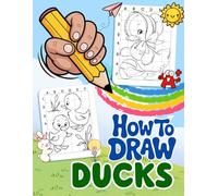 How to Draw Ducks: Grid Copy Method for Drawing Ducks and Other Waterfowl for Kids and Beginners