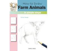 How to Draw: Farm Animals : In Simple Steps
