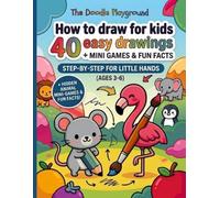 How to draw for Kids 40 Animals + Mini Games & Fun Facts: The Doodle Playground