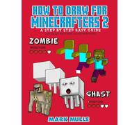 How to Draw for Minecrafters a Step by Step Guide 2