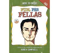 How to Draw Fun Fab Fellas: A Fun, Easy, and Comprehensive Guide to Drawing Male Faces.: Volume 3