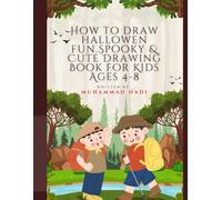 How to draw hallowen fun.Spooky & Cute Drawing Book for Kids Ages 4-8: Step-by-Step Drawing Pages Featuring Pumpkins, Witches, Bats, Ghosts, Monsters & More!t