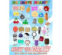 How To Draw Inanimate Insanity and Coloring Book: NEW EDITION 2023- Learn how to draw Inanimate Insanity step by step for beginners | Fun Drawing And ... Ages 4-8, 9-12 Girls, Boys, Teens and Adults