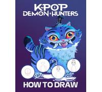 How To Draw K-Pop De-mon Hun-ters: Step-by-Step Guide Learn to Draw Characters with Kpop Vibes