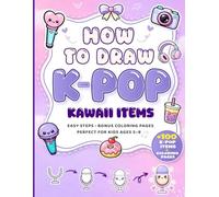 How to Draw K-Pop Items: Fun and Easy Step-by-Step Drawing Book with Coloring Pages, Word Search, and Mazes for Kids