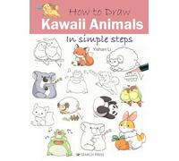 How to Draw: Kawaii Animals: in simple steps