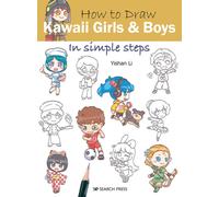 How to Draw: Kawaii Girls and Boys : In Simple Steps